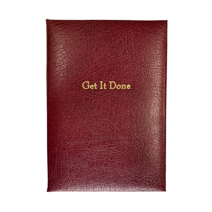 Get It Done Leather Notebook | Buffalo Calf Embossed | Hardcover Book | 7 by 4.5 Inches | Lined Pages (Copy)